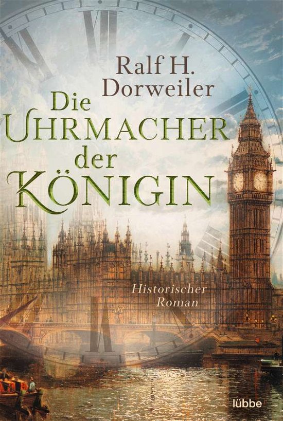 Cover for Ralf H. Dorweiler · Die Uhrmacher der Königin (Paperback Book) (2022)