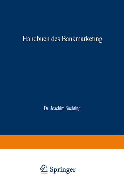 Joachim Suchting · Handbuch Des Bankmarketing (Paperback Book) [2nd 2. Aufl. 1991. Softcover Reprint of the Origin edition] (1991)