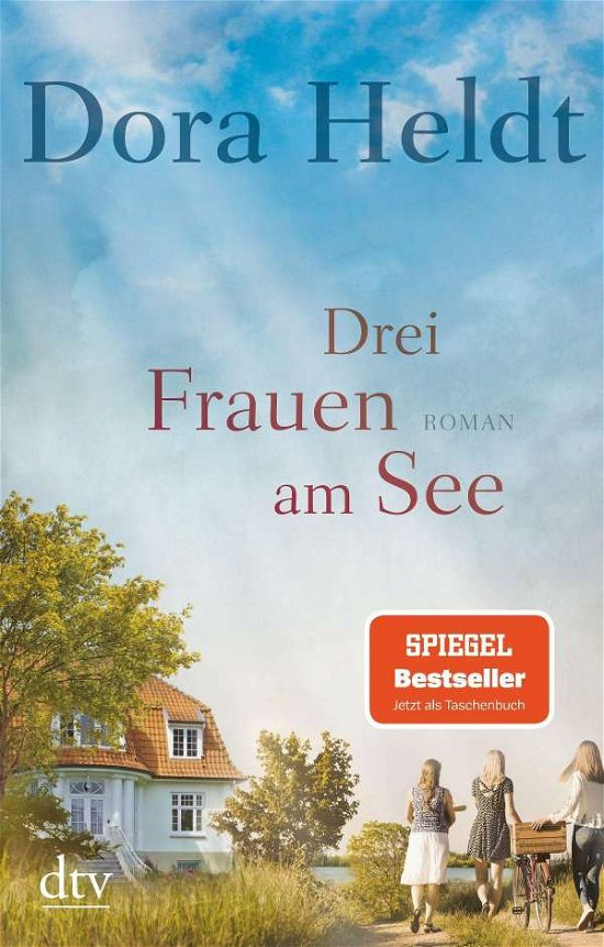 Drei Frauen am See - Dora Heldt - Bøker - Deutscher Taschenbuch Verlag GmbH & Co. - 9783423218092 - 24. januar 2020