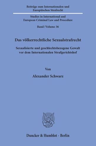 Das völkerrechtliche Sexualstra - Schwarz - Libros -  - 9783428156092 - 30 de enero de 2019