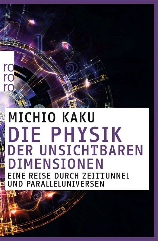Cover for Michio Kaku · Roro Tb.61509 Kaku, Die Physik Der Unsi (Bok)