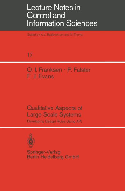 O. I. Franksen · Qualitative Aspects of Large Scale Systems: Developing Design Rules Using APL - Lecture Notes in Control and Information Sciences (Paperback Book) (1979)