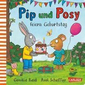 Cover for Camilla Reid · Pip und Posy: Pip und Posy feiern Geburtstag (Board book) (2022)