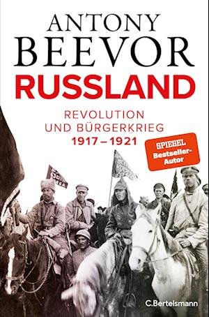 Russland - Antony Beevor - Bøger - C.Bertelsmann - 9783570105092 - 11. maj 2023