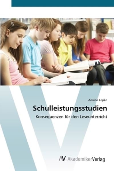 Cover for Lepke · Schulleistungsstudien (Bok) (2012)