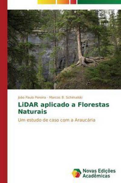 Cover for Schimalski Marcos B · Lidar Aplicado a Florestas Naturais (Paperback Book) (2014)