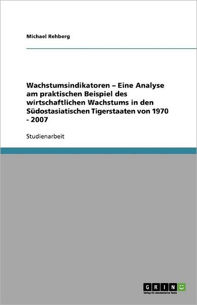 Cover for Rehberg · Wachstumsindikatoren   Eine Ana (Book) [German edition] (2013)