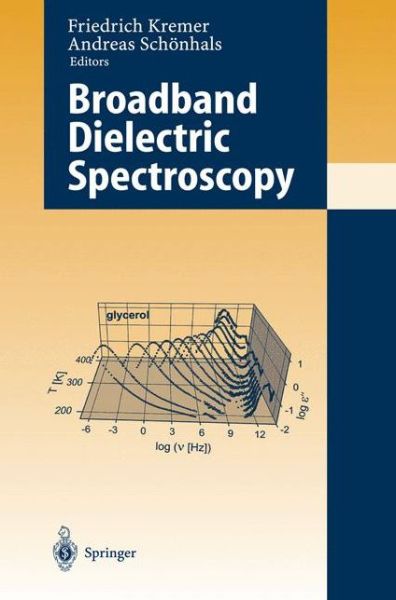 Cover for Friedrich Kremer · Broadband Dielectric Spectroscopy (Paperback Book) [Softcover Reprint of the Original 1st Ed. 2003 edition] (2012)