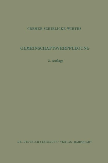 Cover for H D Cremer · Gemeinschaftsverpflegung (Paperback Book) [2nd 2. Aufl. 1962. Softcover Reprint of the Origin edition] (2012)
