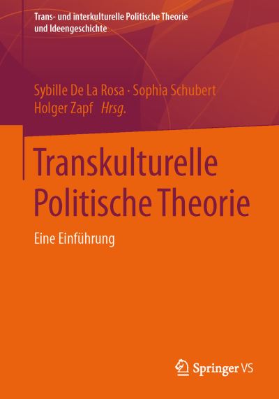 Cover for Transkulturelle Politische Theorie: Eine Einfuhrung - Trans- Und Interkulturelle Politische Theorie Und Ideengesch (Paperback Book) [1. Aufl. 2016 edition] (2015)