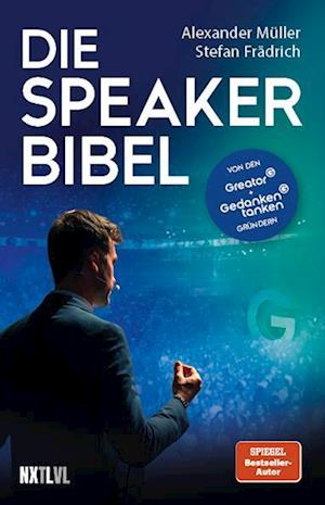 Die Speaker-Bibel - Alexander Müller - Książki - Next Level Verlag - 9783689360092 - 25 czerwca 2024