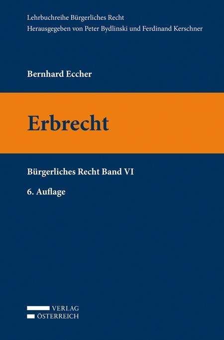 Cover for Eccher · Bürgerliches Recht VI. Erbrecht (Bok)
