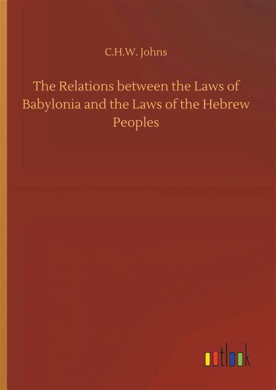 Cover for Johns · The Relations between the Laws of (Bok) (2018)