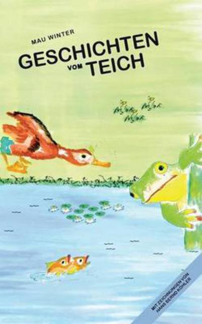 Cover for Mau Winter · Geschichten Vom Teich (Pocketbok) (2015)