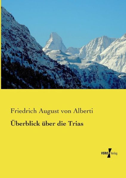 Cover for Friedrich August Von Alberti · Uberblick Uber Die Trias (Paperback Book) (2019)