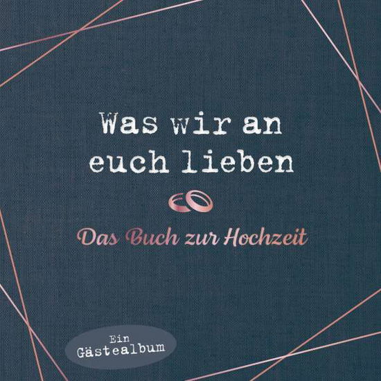 Cover for Reinwarth · Was wir an euch lieben - Das (Book)