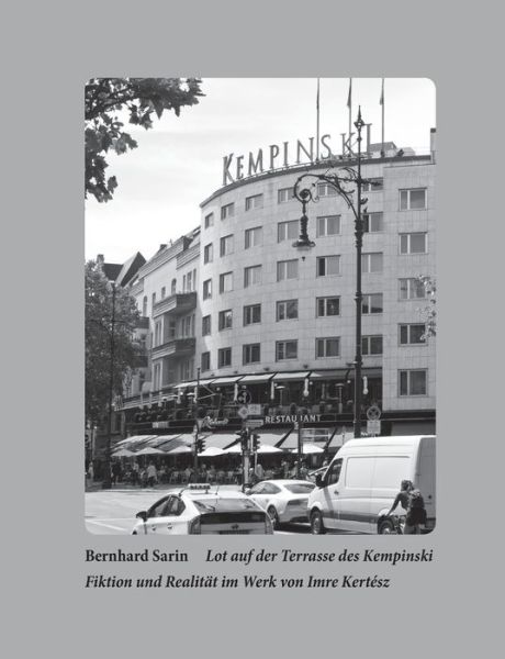 Lot auf der Terrasse des Kempinsk - Sarin - Books -  - 9783750471092 - January 21, 2020