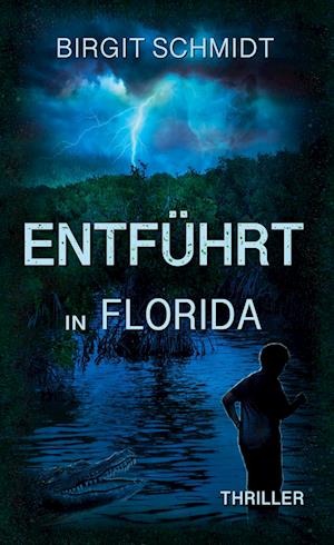 Cover for Birgit Schmidt · Entführt in Florida (Book) (2023)