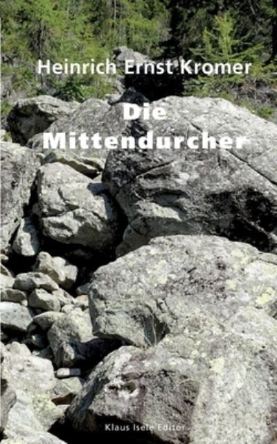 Die Mittendurcher - Kromer - Other - - 9783753409092 - February 6, 2021