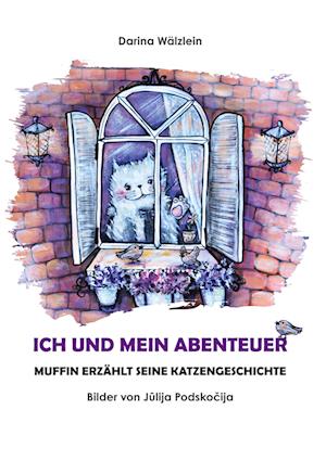 Cover for Darina Wälzlein · Ich und mein Abenteuer (Book) (2023)
