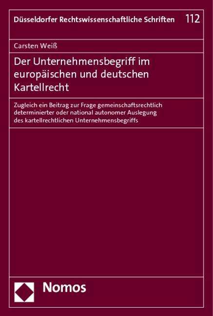 Cover for Weiß · Der Unternehmensbegriff im europäi (Book) (2012)