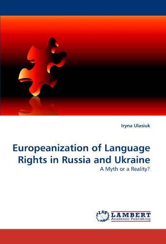 Cover for Iryna Ulasiuk · Europeanization of Language Rights in Russia and Ukraine: a Myth or a Reality? (Paperback Bog) (2010)