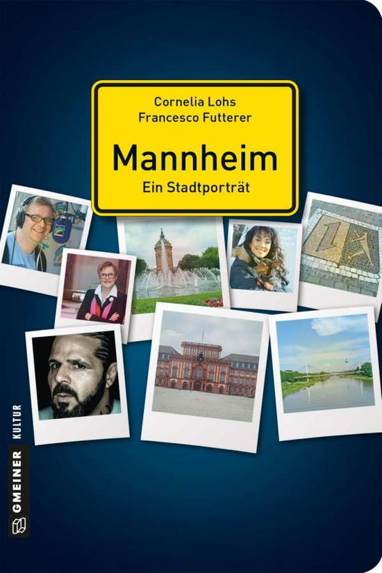 Cover for Lohs · Mannheim - ein Stadtporträt (Book)