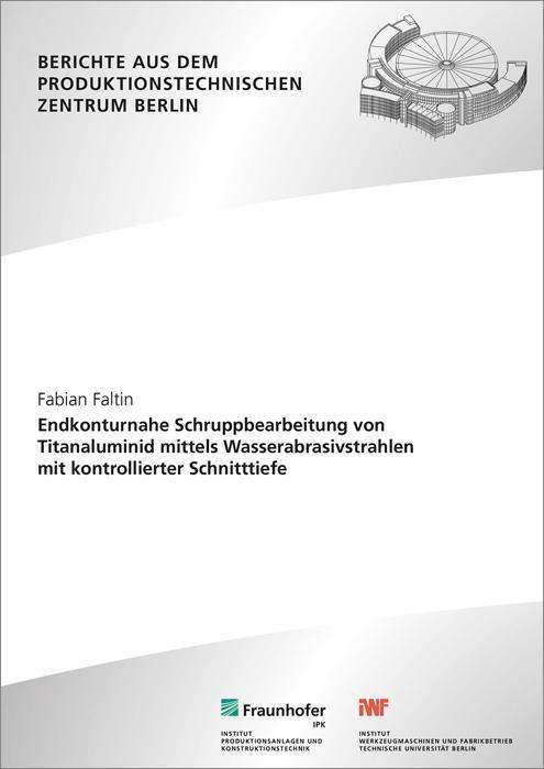 Endkonturnahe Schruppbearbeitung - Faltin - Książki -  - 9783839613092 - 