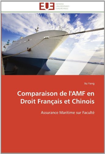 Cover for Xu Yang · Comparaison De L'amf en Droit Français et Chinois: Assurance Maritime Sur Faculté (Pocketbok) [French edition] (2018)
