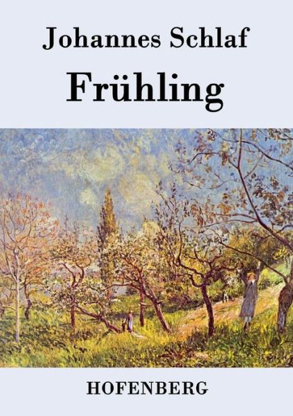 Cover for Johannes Schlaf · Fruhling (Taschenbuch) (2015)