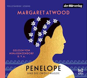 Penelope Und Die Zwölf Mägde - Margaret Atwood - Musique - Penguin Random House Verlagsgruppe GmbH - 9783844547092 - 13 octobre 2022