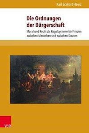 Cover for Heinz · Die Ordnungen der Bürgerschaft (Buch) (2017)