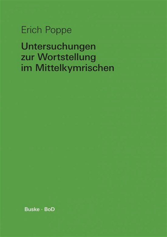 Cover for Erich Poppe · Untersuchungen Zur Wortstellung Im Mittelkymrischen (Paperback Book) [German edition] (1991)