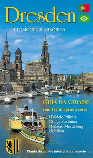 Wolfgang Kootz · Stadtführer Dresden - die Sächsische Residenz - portugiesische Ausgabe (Book) (2020)