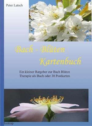 Cover for Peter Latsch · Bach-BlÃ¼ten Kartenbuch (Paperback Book) (2013)