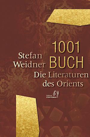 Cover for Stefan Weidner · 1001 Buch. Die Literaturen des Orients (Book) (2022)