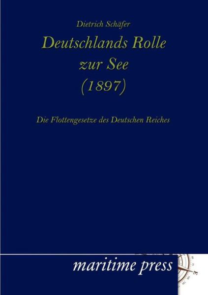 Cover for Dietrich Schaefer · Deutschlands Rolle zur See (1897) (Paperback Book) [German edition] (2012)