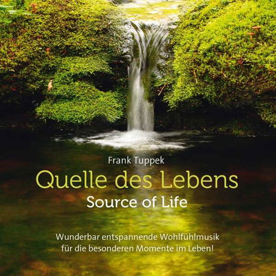 Cover for Frank Tuppek · Quelle Des Lebens (CD) (2017)