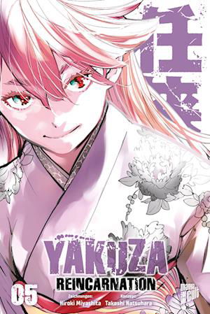 Yakuza Reincarnation Bd05 - Takeshi Natsuhara - Books -  - 9783964337092 - 