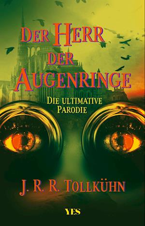 Cover for J.R.R. Tollkühn · Der Herr der Augenringe (Book) (2022)