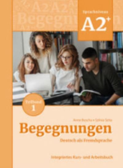 Cover for Begegnungen in Teilbanden: Kurs- und  Ubungsbuch A2+ Teil 1 (Paperback Book) (2021)