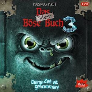 Cover for Magnus Myst · Das Kleine Böse Buch 3.deine Zeit Ist Gekommen (CD) (2022)