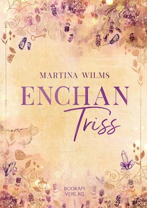 Cover for Martina Wilms · EnchanTriss (Book) (2023)