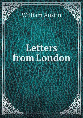 Cover for William Austin · Letters from London (Paperback Book) (2014)