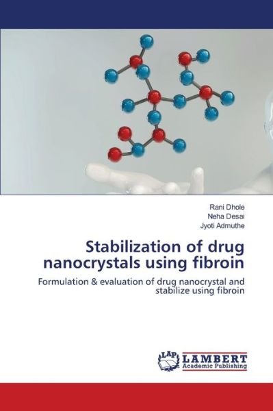 Cover for Dhole · Stabilization of drug nanocrystal (Book) (2020)