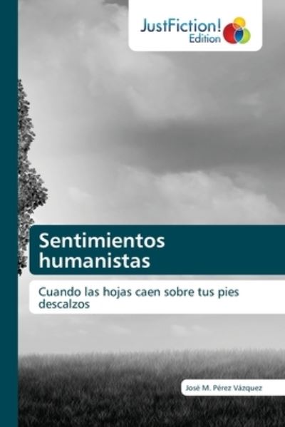 Cover for Jos M. Prez Vzquez · Sentimientos humanistas (Paperback Book) (2021)