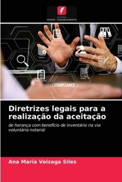 Cover for Ana Maria Veizaga Siles · Diretrizes legais para a realizacao da aceitacao (Paperback Book) (2021)