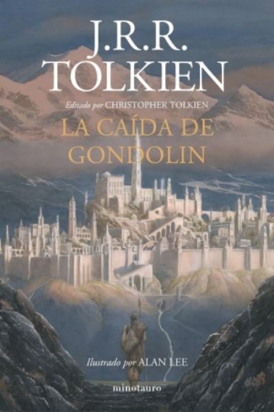 Cover for J R R Tolkien · The Lord of the Rings - Spanish: La caida de Gondolin (Hardcover bog) (2019)