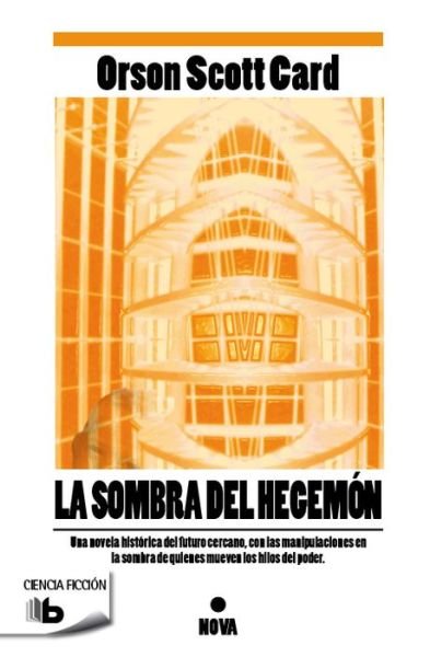 Cover for Orson Scott Card · La Sombra Del Hegemon (Nova Ciencia Ficcion) (Spanish Edition) (Pocketbok) [Spanish, Tra edition] (2014)