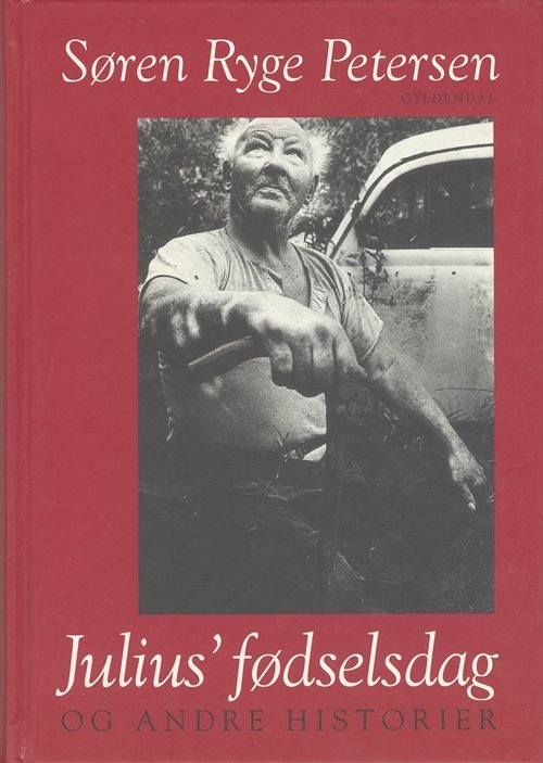 Cover for Søren Ryge Petersen · Gyldendals Gavebøger: Julius' fødselsdag (Hardcover Book) [2e uitgave] (2002)